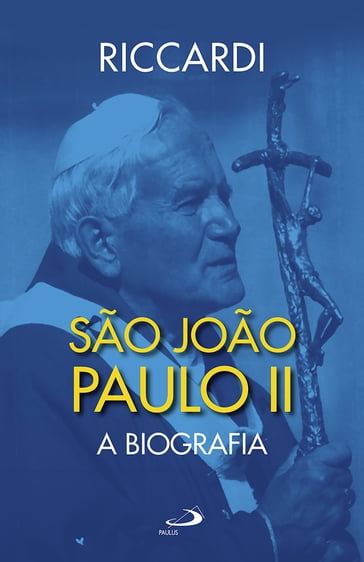 São João Paulo II - Andrea Riccardi