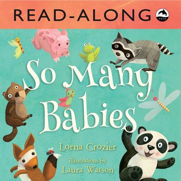 So Many Babies Read-Along - Lorna Crozier