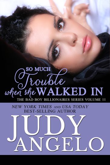 So Much Trouble When She Walked In - Judy Angelo