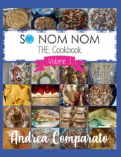 So Nom Nom THE Cookbook Vol. 1