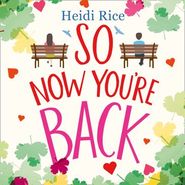 So Now You're Back - Heidi Rice