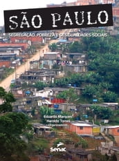 São Paulo: segregação, pobreza e desigualdades sociais