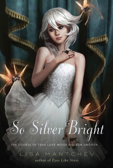 So Silver Bright - Lisa Mantchev