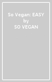 So Vegan: EASY