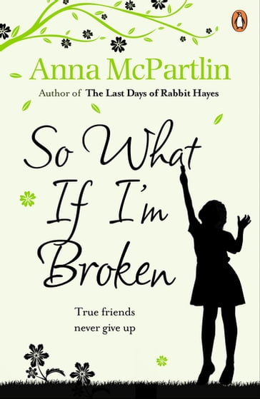 So What If I'm Broken? - Anna McPartlin