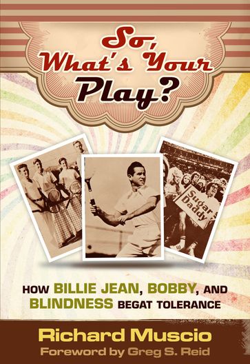 So, What's Your Play? - Richard Muscio