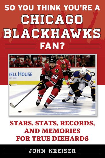 So You Think You're a Chicago Blackhawks Fan? - John Kreiser