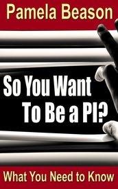 So You Want To Be a PI?