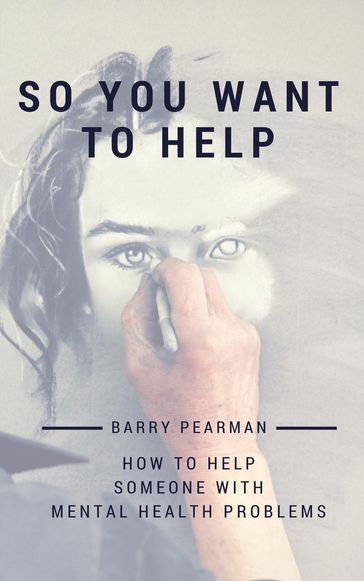 So You Want to Help - Barry Pearman