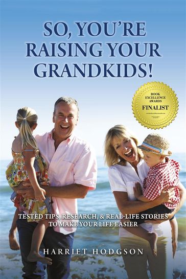 So, You're Raising Your Grandkids! - Harriet Hodgson