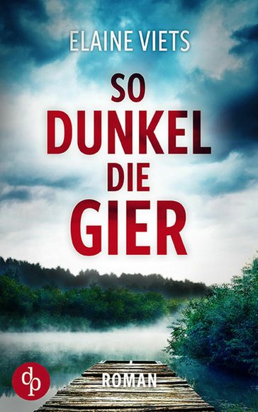 So dunkel die Gier - Elaine Viets