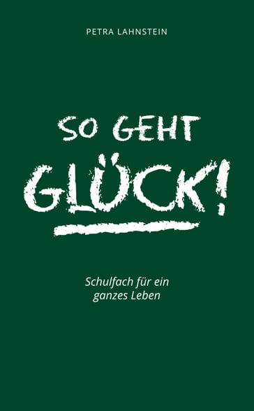 So geht Gluck! - Petra Lahnstein