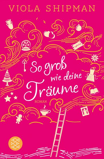 So groß wie deine Träume - Viola Shipman