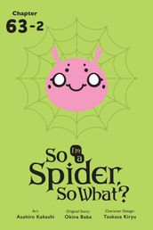 So I m a Spider, So What?, Chapter 63.2