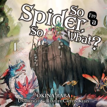 So I'm a Spider, So What?, Vol. 1 - Okina Baba - Tsukasa Kiryu