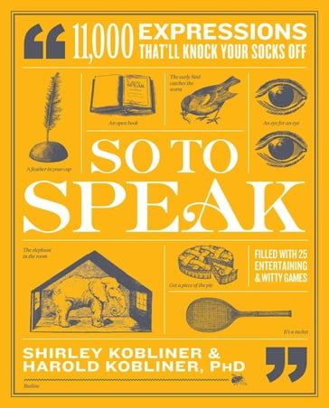 So to Speak - Shirley Kobliner - PhD Harold Kobliner