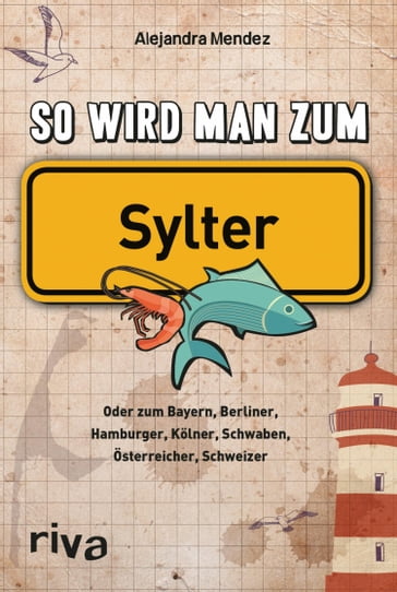 So wird man zum Sylter - riva Verlag