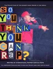 So you think you can Rap ?