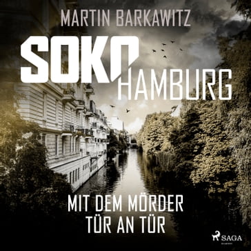SoKo Hamburg: Mit dem Mörder Tür an Tür (Ein Fall für Heike Stein, Band 11) - Martin Barkawitz