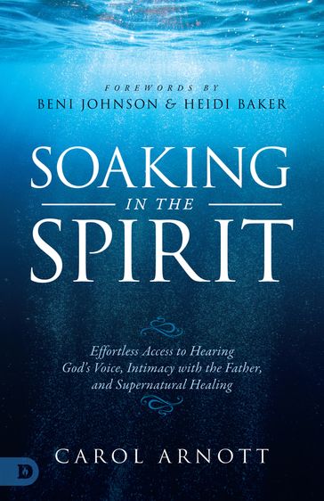 Soaking in the Spirit - Carol Arnott