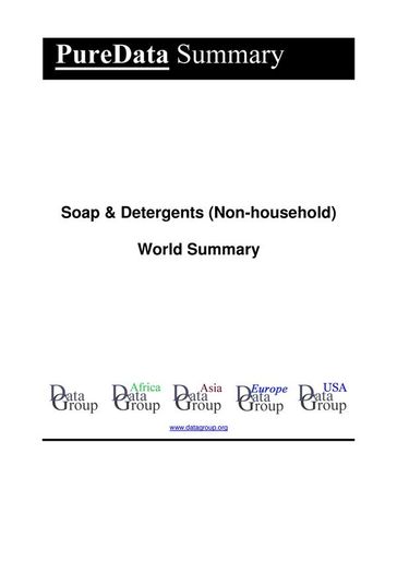 Soap & Detergents (Non-household) World Summary - Editorial DataGroup