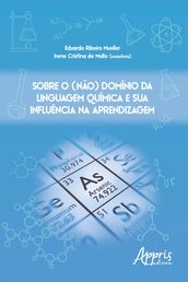 Sobre o (Não) Domínio da Linguagem Química e sua Influência na Aprendizagem