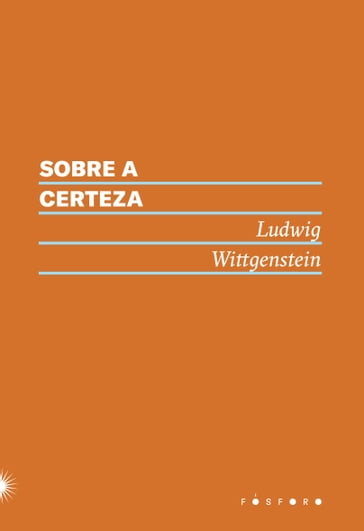 Sobre a certeza - Ludwig Wittgenstein