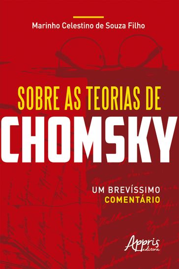 Sobre as Teorias de Chomsky: Um Brevíssimo Comentário - Marinho Celestino de Souza Filho