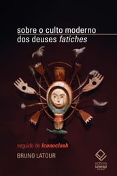 Sobre o culto moderno dos deuses fatiches