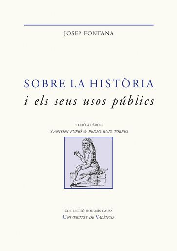 Sobre la història i els seus usos públics - Josep Fontana Lázaro