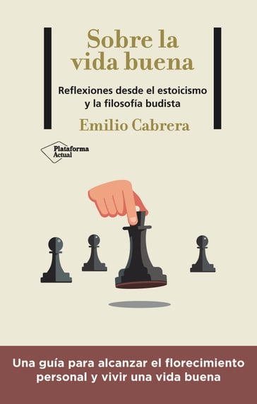 Sobre la vida buena - Emilio Cabrera