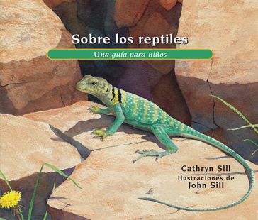 Sobre los reptiles - Cathryn Sill