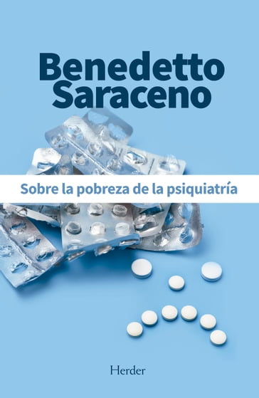 Sobre la pobreza de la psiquiatría - Benedetto Saraceno