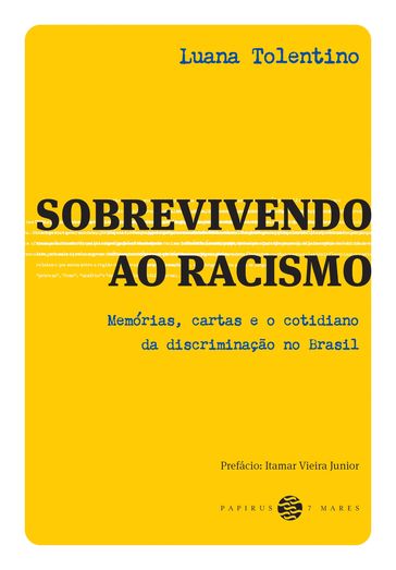 Sobrevivendo ao racismo - Luana Tolentino