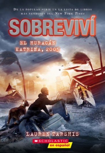 Sobrevivi El Huracan Katrina, 2005 (I Survived Hurricane Katrina, 2005) - Lauren Tarshis