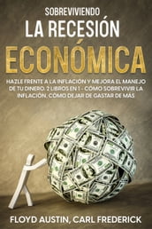 Sobreviviendo la Recesión Económica