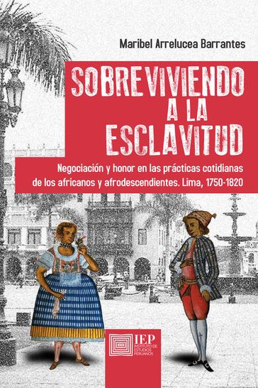 Sobreviviendo a la esclavitud - Maribel Arrelucea Barrantes