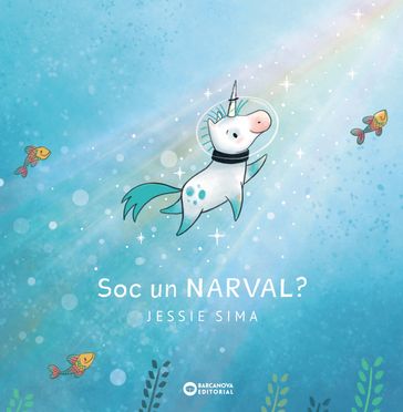 Soc un narval? - Jessie Sima