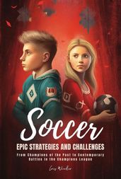 Soccer Epic Strategies and Challenges