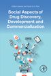 Social Aspects of Drug Discovery, Development and Commercialization
