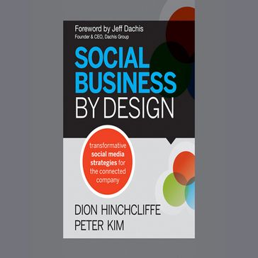 Social Business By Design - Jeff Dachis - Dion Hinchcliffe - Peter Kim