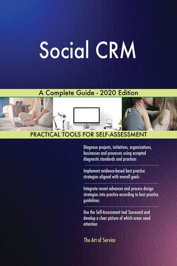 Social CRM A Complete Guide - 2020 Edition - Gerardus Blokdyk