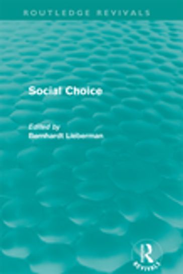 Social Choice (Routledge Revivals) - Bernhardt Liebermann