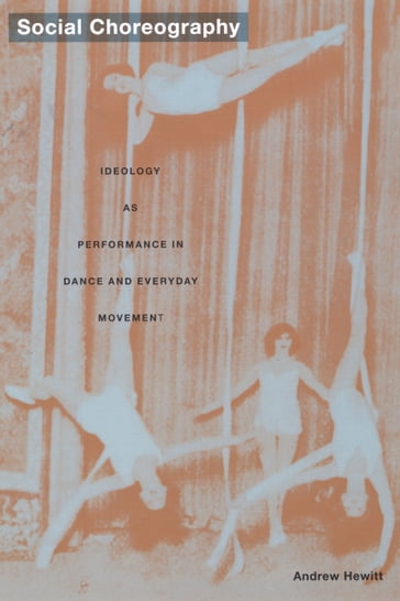 Social Choreography - Andrew Hewitt - Fredric Jameson - Stanley Fish