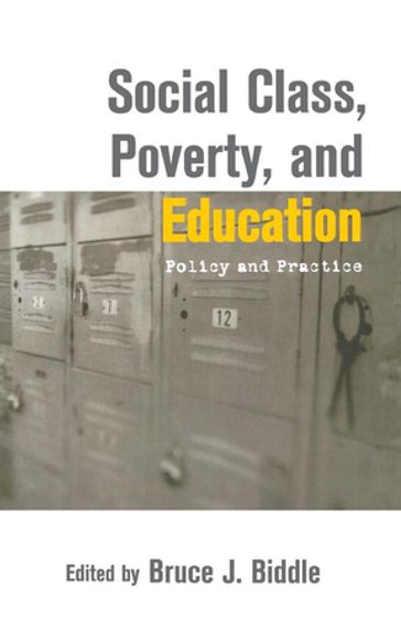 Social Class, Poverty and Education - Bruce Biddle