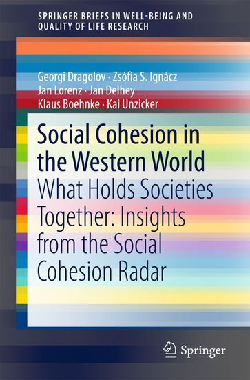 Social Cohesion in the Western World - Klaus Boehnke - Zsófia S. Ignácz - Jan Delhey - Kai Unzicker - Jan Lorenz - Georgi Dragolov