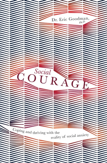 Social Courage - Eric Goodman