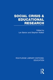 Social Crisis and Educational Research (RLE Edu L)