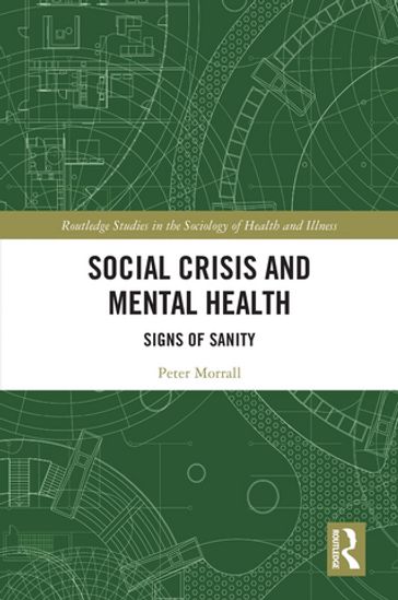 Social Crisis and Mental Health - Peter Morrall