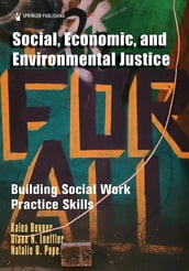Social, Economic, and Environmental Justice